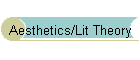 Aesthetics/Lit Theory