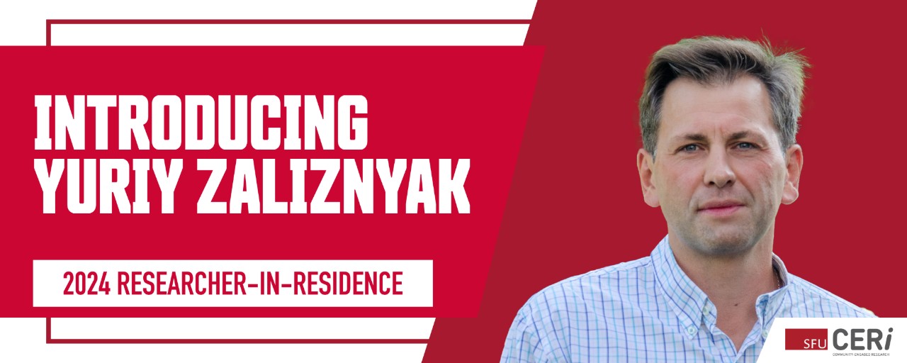 Introducing Yuriy Zaliznyak, CERi Researcher-in-Residence