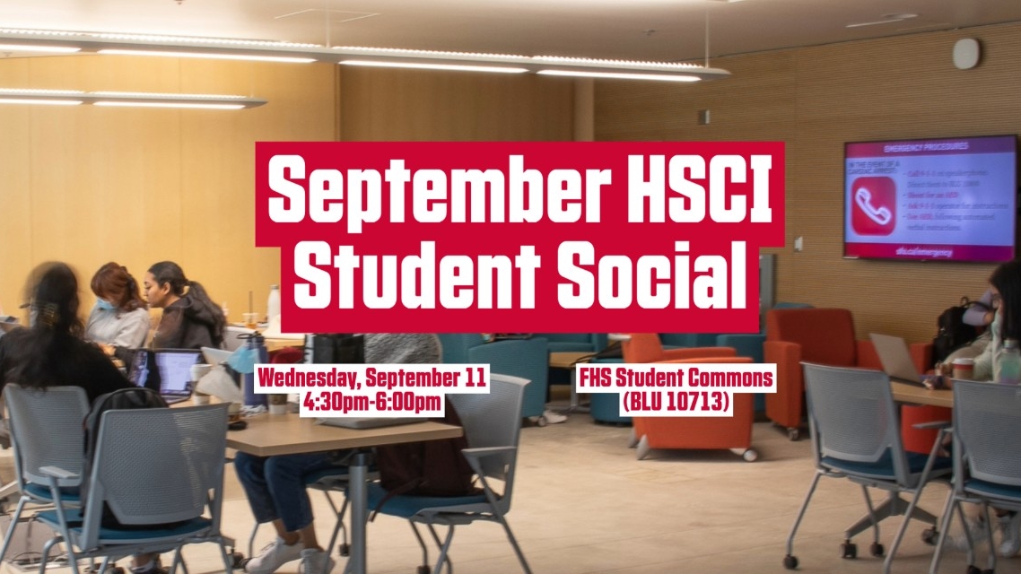 Wednesday, September 11: September HSCI Student Social