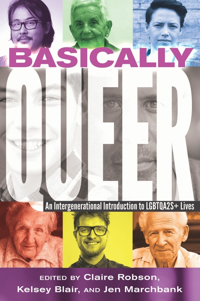 Basically Queer: An intergenerational introduction to LGBTQA2S+ lives