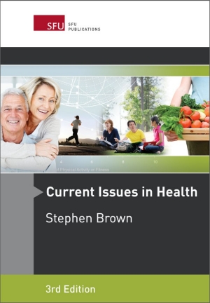 Current Issues In Health Third Edition Sfu Publications Simon Fraser University