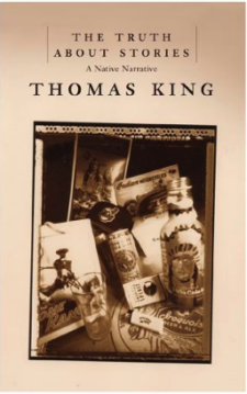 Book cover for the The Truth About Stories by Thomas King, with a tan background and a vintage-themed photograph in the center.