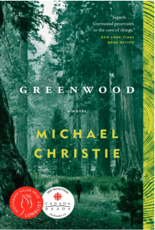 Book cover for the Greenwood by Michael Christie, with the background image of a lush green Pacific Northwest Forest.