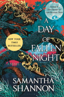 The book cover for A Day of Fallen Night by Samantha Shannon, with the title and author's name written in bold white letters. An illustrated blue dragon curls around the text, with orange flames decorating the background.