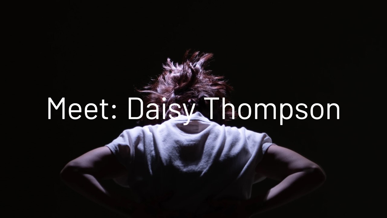 Meet: Daisy Thompson