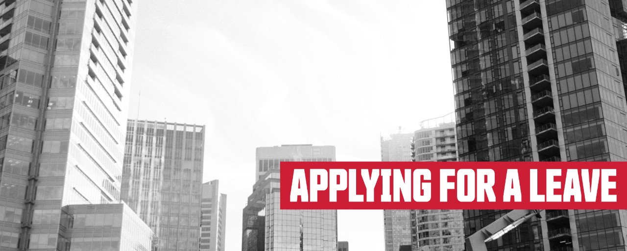 black and white picture of Skyscrapers: header: Applying for a Leave
