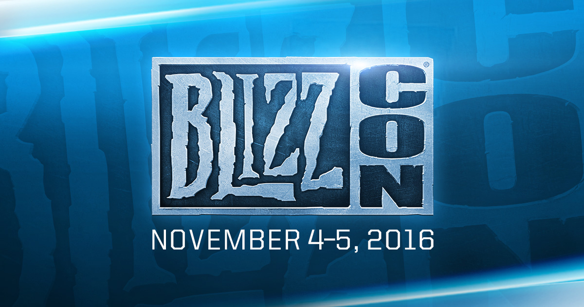 BlizzCon - Nov 4-5, 2016