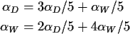 \begin{align*}\alpha_D &= 3\alpha_D/5 + \alpha_W/5
\\
\alpha_W &= 2\alpha_D/5 + 4\alpha_W/5
\end{align*}