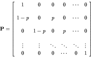 \begin{displaymath}{\bf P}=
\left[\begin{array}{cccccc}
1 & 0 & 0 & 0 &\cdots &...
...ots & \vdots
\\
0 & 0 & 0 & \cdots & 0 & 1
\end{array}\right]
\end{displaymath}