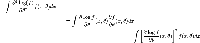 \begin{multline*}-\int\frac{\partial^2\log(f)}{\partial\theta^2} f(x,\theta) dx ...
...artial\log f}{\partial\theta}(x,\theta) \right]^2
f(x,\theta) dx
\end{multline*}
