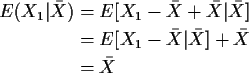 \begin{align*}E(X_1\vert\bar{X})& = E[X_1-\bar{X}+\bar{X}\vert\bar{X}]
\\
& = E[X_1-\bar{X}\vert\bar{X}] + \bar{X}
\\
& = \bar{X}
\end{align*}