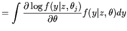 $\displaystyle = \int \frac{\partial \log f(y\vert z,\theta_j)}{\partial\theta} f(y\vert z,\theta) dy$